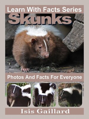 cover image of Skunks Photos and Facts for Everyone
